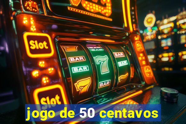 jogo de 50 centavos